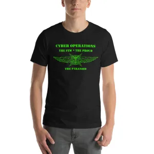 "Cyber Operations: The Few, The Proud, The Paranoid" - Short-Sleeve Unisex T-Shirt